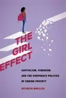 Rodový efekt: Kapitalizmus, feminizmus a korporátna politika rozvoja - The Gender Effect: Capitalism, Feminism, and the Corporate Politics of Development
