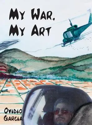 Moja vojna, moje umenie - My War, My Art