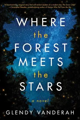 Kde sa les stretáva s hviezdami - Where the Forest Meets the Stars
