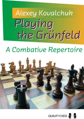Hra na Grnfelda: Bojový repertoár - Playing the Grnfeld: A Combative Repertoire