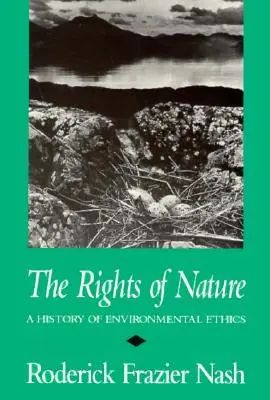 Práva prírody Práva prírody Práva prírody: A History of Environmental Ethics a History of Environmental Ethics a History of Environmental Ethics - Rights of Nature Rights of Nature Rights of Nature: A History of Environmental Ethics a History of Environmental Ethics a History of Environmental Eth