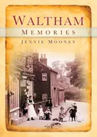 Spomienky na Waltham - Waltham Memories
