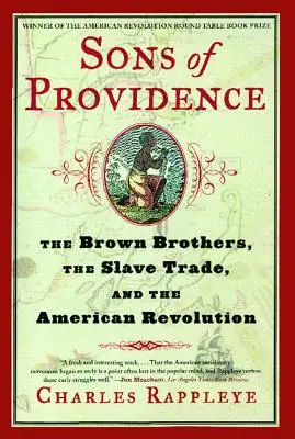 Synovia Prozreteľnosti: Bratia Brownovci, obchod s otrokmi a americká revolúcia - Sons of Providence: The Brown Brothers, the Slave Trade, and the American Revolution