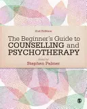Príručka pre začiatočníkov v oblasti poradenstva a psychoterapie - The Beginner′s Guide to Counselling & Psychotherapy