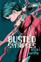 Zničené synapsie - Busted Synapses