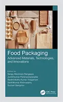 Balenie potravín: Pokročilé materiály, technológie a inovácie - Food Packaging: Advanced Materials, Technologies, and Innovations
