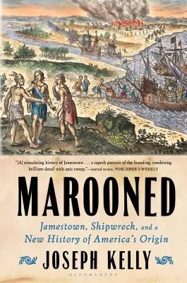 Osamelí: Jamestown, stroskotanie lode a nové dejiny vzniku Ameriky - Marooned: Jamestown, Shipwreck, and a New History of America's Origin