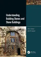 Poznávanie stavebných kameňov a kamenných stavieb - Understanding Building Stones and Stone Buildings