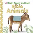 Detská Biblia na dotyk a ohmatanie - Zvieratá - Baby Touch and Feel Bible Animals