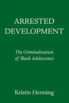 Zúrivosť nevinnosti: Ako Amerika kriminalizuje černošskú mládež - The Rage of Innocence: How America Criminalizes Black Youth