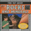Zistite viac o horninách a mineráloch: S 23 projektmi a viac ako 350 fotografiami - Find Out about Rocks and Minerals: With 23 Projects and More Than 350 Photographs