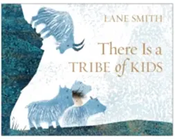 Je tu kmeň detí - There Is a Tribe of Kids