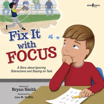 Fix It with Focus: Príbeh o ignorovaní rozptýlenia a udržaní sa pri úlohe - Fix It with Focus: A Story about Ignoring Distractions and Staying on Task