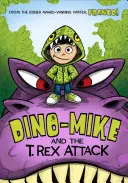 Dino-Mike a útok T. Rexa - Dino-Mike and the T. Rex Attack