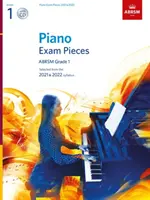 Klavírne skladby na skúšku 2021 a 2022, ABRSM Grade 1, s CD - Výber z učebných osnov 2021 a 2022 - Piano Exam Pieces 2021 & 2022, ABRSM Grade 1, with CD - Selected from the 2021 & 2022 syllabus
