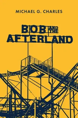 Bob a záhrobie - Bob and the Afterland
