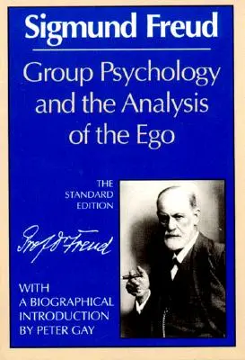 Skupinová psychológia a analýza ega - Group Psychology and the Analysis of the Ego