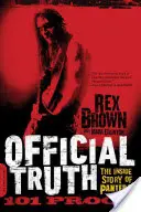 Oficiálna pravda, 101 dôkazov: Vnútorný príbeh skupiny Pantera - Official Truth, 101 Proof: The Inside Story of Pantera