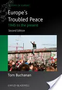 Problémový mier v Európe: od roku 1945 po súčasnosť - Europe's Troubled Peace: 1945 to the Present