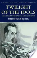 Súmrak modiel s Antikristom a Ecce Homo - Twilight of the Idols with the Antichrist and Ecce Homo