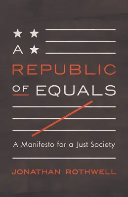 Republika rovných: Manifest za spravodlivú spoločnosť - A Republic of Equals: A Manifesto for a Just Society