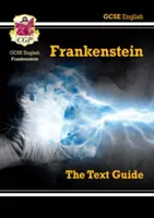 Nový GCSE English Text Guide - Frankenstein obsahuje online vydanie a kvízy - New GCSE English Text Guide - Frankenstein includes Online Edition & Quizzes
