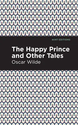 Šťastný princ a iné poviedky - The Happy Prince, and Other Tales