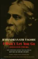 Nenechám ťa odísť: Vybrané básne - I Won't Let You Go: Selected Poems