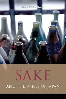 Saké a japonské vína - Sake and the wines of Japan