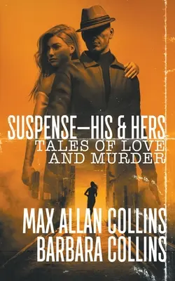 Napätie - jeho a jej: Príbehy lásky a vraždy - Suspense-His & Hers: Tales of Love and Murder