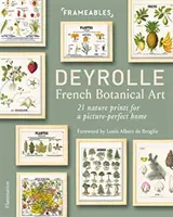 Deyrolle: Francúzske botanické umenie - 21 prírodných tlačí pre dokonalý domov - Deyrolle: French Botanical Art - 21 Nature Prints for a Picture-Perfect Home