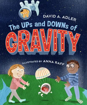Vzostupy a pády gravitácie - The Ups and Downs of Gravity