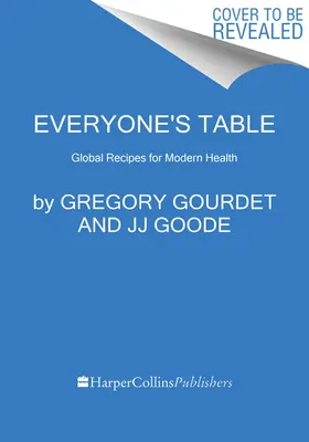 Stôl pre každého: Globálne recepty pre moderné zdravie - Everyone's Table: Global Recipes for Modern Health