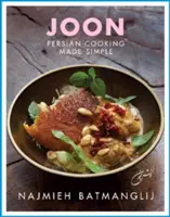 Joon: Perzská kuchyňa v jednoduchosti - Joon: Persian Cooking Made Simple