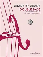 TRIEDA PO TRIEDE KONTRABAS 2. ROČNÍK - GRADE BY GRADE DOUBLE BASS GRADE 2