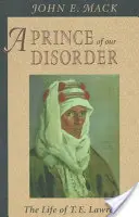 Princ nášho neporiadku: E. Lawrencea - Prince of Our Disorder: The Life of T. E. Lawrence