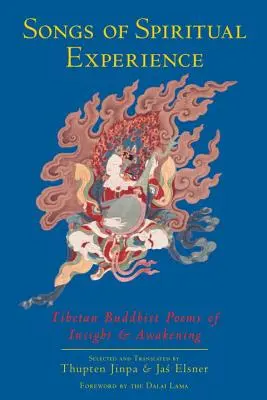 Piesne duchovnej skúsenosti: Tibetské budhistické básne o vhľadu a prebudení - Songs of Spiritual Experience: Tibetan Buddhist Poems of Insight and Awakening