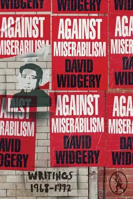 Proti miserabilite - Against Miserabilism