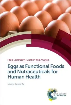 Vajcia ako funkčné potraviny a nutričné látky pre ľudské zdravie - Eggs as Functional Foods and Nutraceuticals for Human Health
