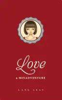 Láska a nešťastie, 1 - Love & Misadventure, 1
