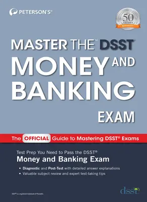 Zvládnuť skúšku Dsst Money and Banking - Master the Dsst Money and Banking Exam