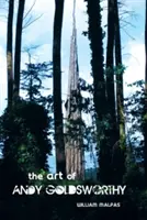 Umenie Andyho Goldsworthyho - The Art of Andy Goldsworthy