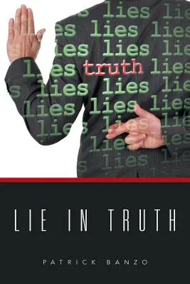 Lež v pravde - Lie in Truth