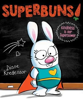 Superbuns! Laskavosť je jej superschopnosť - Superbuns!: Kindness Is Her Superpower