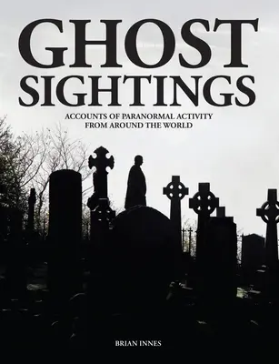 Pozorovanie duchov - Ghost Sightings