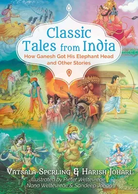 Klasické príbehy z Indie: Ako Ganeš dostal hlavu slona a iné príbehy - Classic Tales from India: How Ganesh Got His Elephant Head and Other Stories