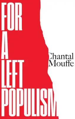 Za ľavicový populizmus - For a Left Populism