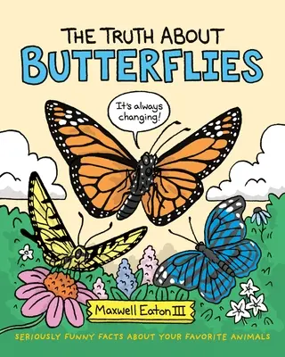 Pravda o motýľoch - The Truth about Butterflies