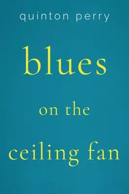 Blues na stropnom ventilátore - Blues on The Ceiling Fan
