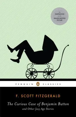 Zvedavý prípad Benjamina Buttona a iné príbehy z jazzového veku - The Curious Case of Benjamin Button and Other Jazz Age Stories